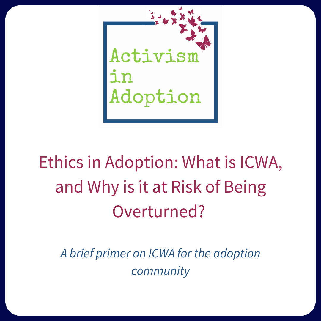 Ethics in Adoption: What is ICWA, and Why is it at Risk of Being Overturned?
