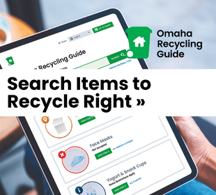 Search the Omaha Recycling Guide »