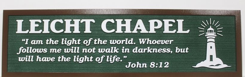 D13155A - Carved and Sandblasted Wood Grain  HDU Sign for the Leicht Chapel, "I am the Light of the World".