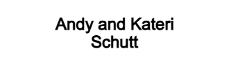 Andy and Kateri Schutt