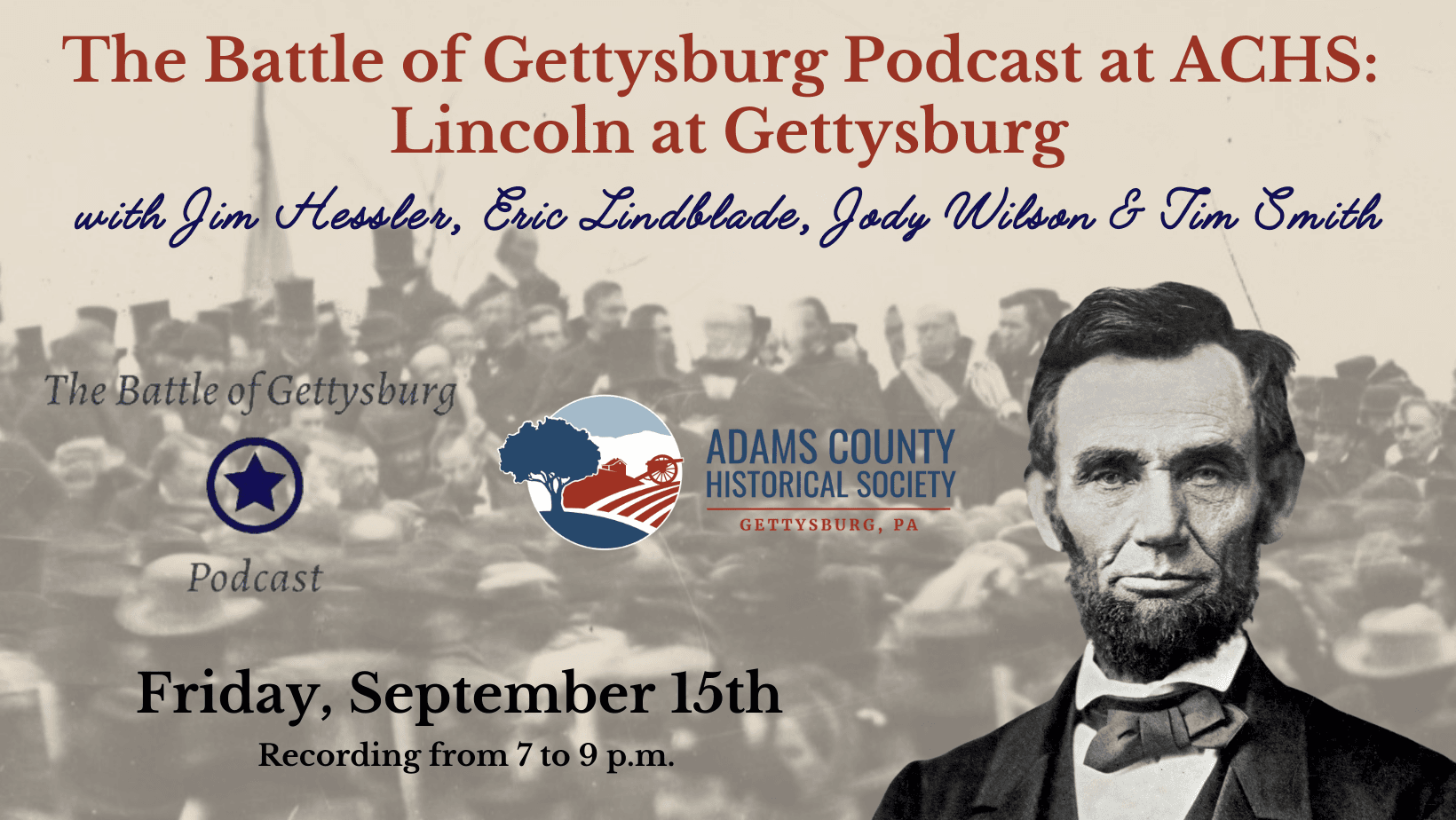 The Battle of Gettysburg Podcast at ACHS Lincoln at Gettysburg