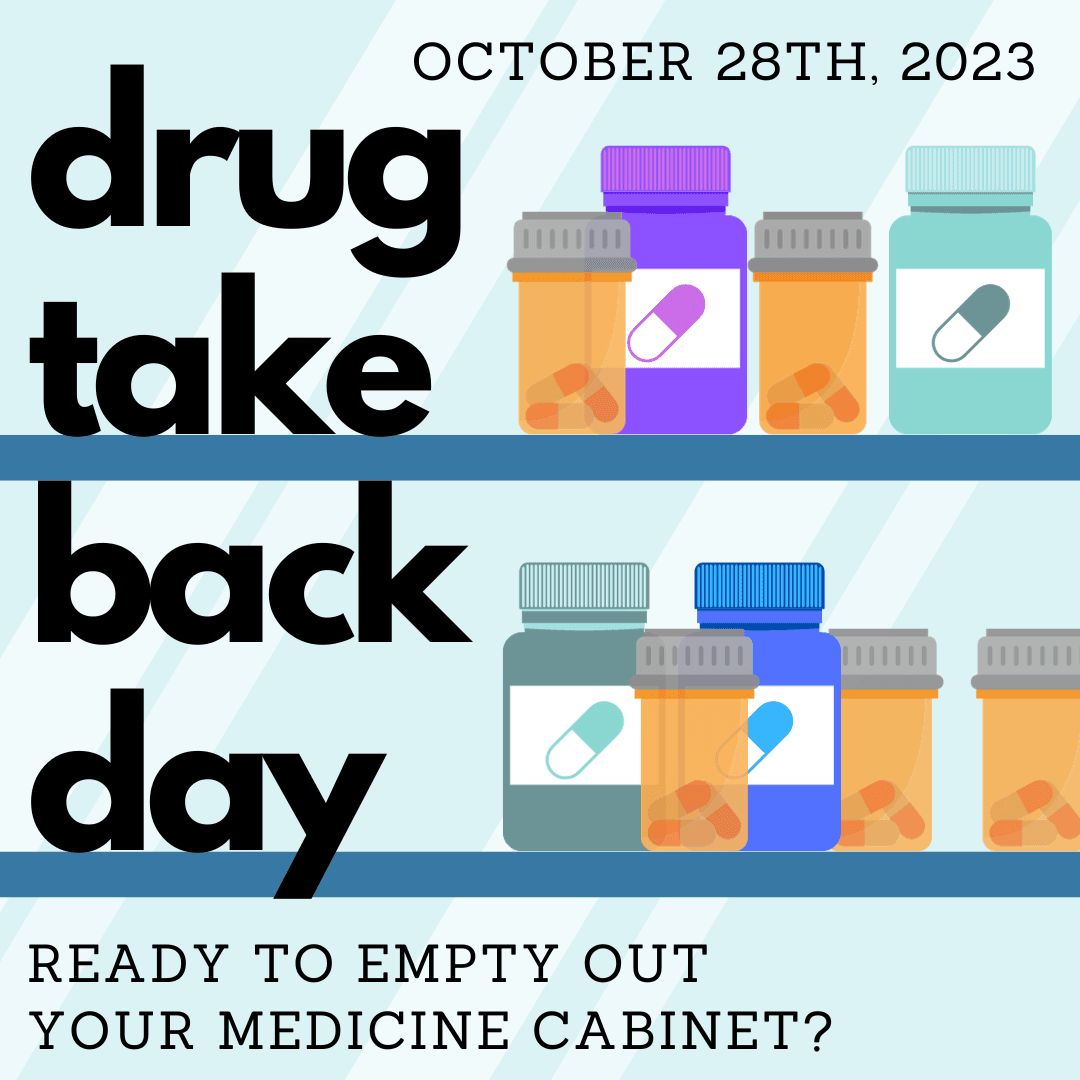 Digital graphic of medicine bottles on shelves. Text says "Drug Take Back Day, Ready to Empty Out Your Medicine Cabinet?"