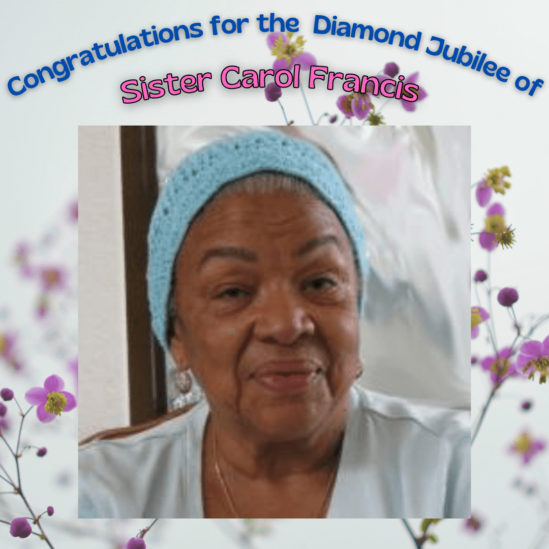 Celebrating Sister Carol Francis' Diamond Jubilee