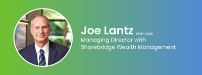 Joe Lantz, Shorebridge Wealth Management