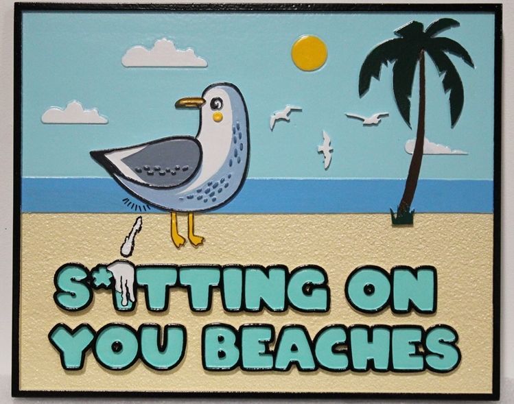 L21656 - Carved HDU Beach House Sign, "Sitting on You Beaches” , with Seagull as Artwork