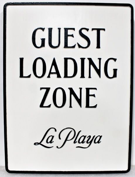 T29401 - Carved and Sandblasted High-Density-Urethane (HDU) Guest Loading Sign for "La Playa"