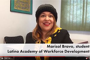 Meet Marisol from Latino Academy of Workforce Development