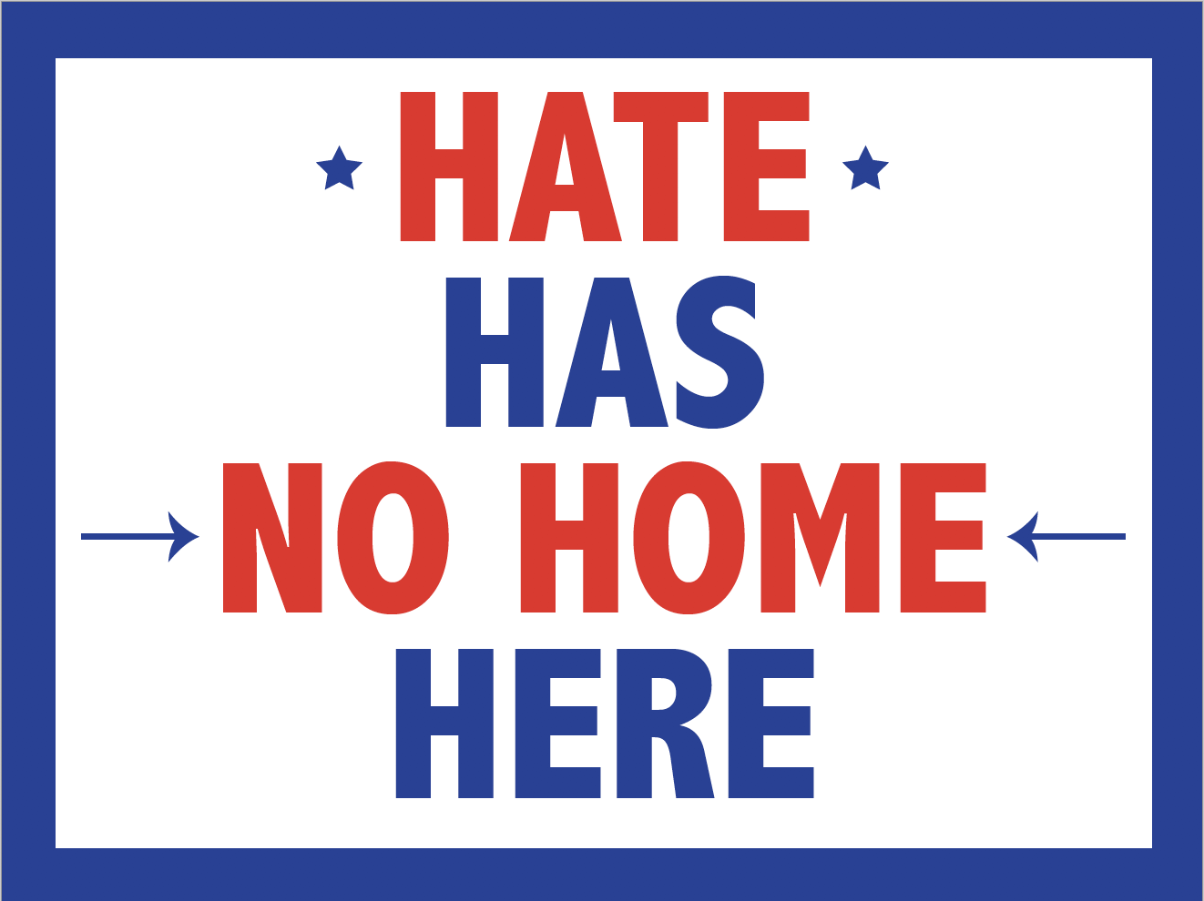 Hate Has No Home Here Lawn Sign 4