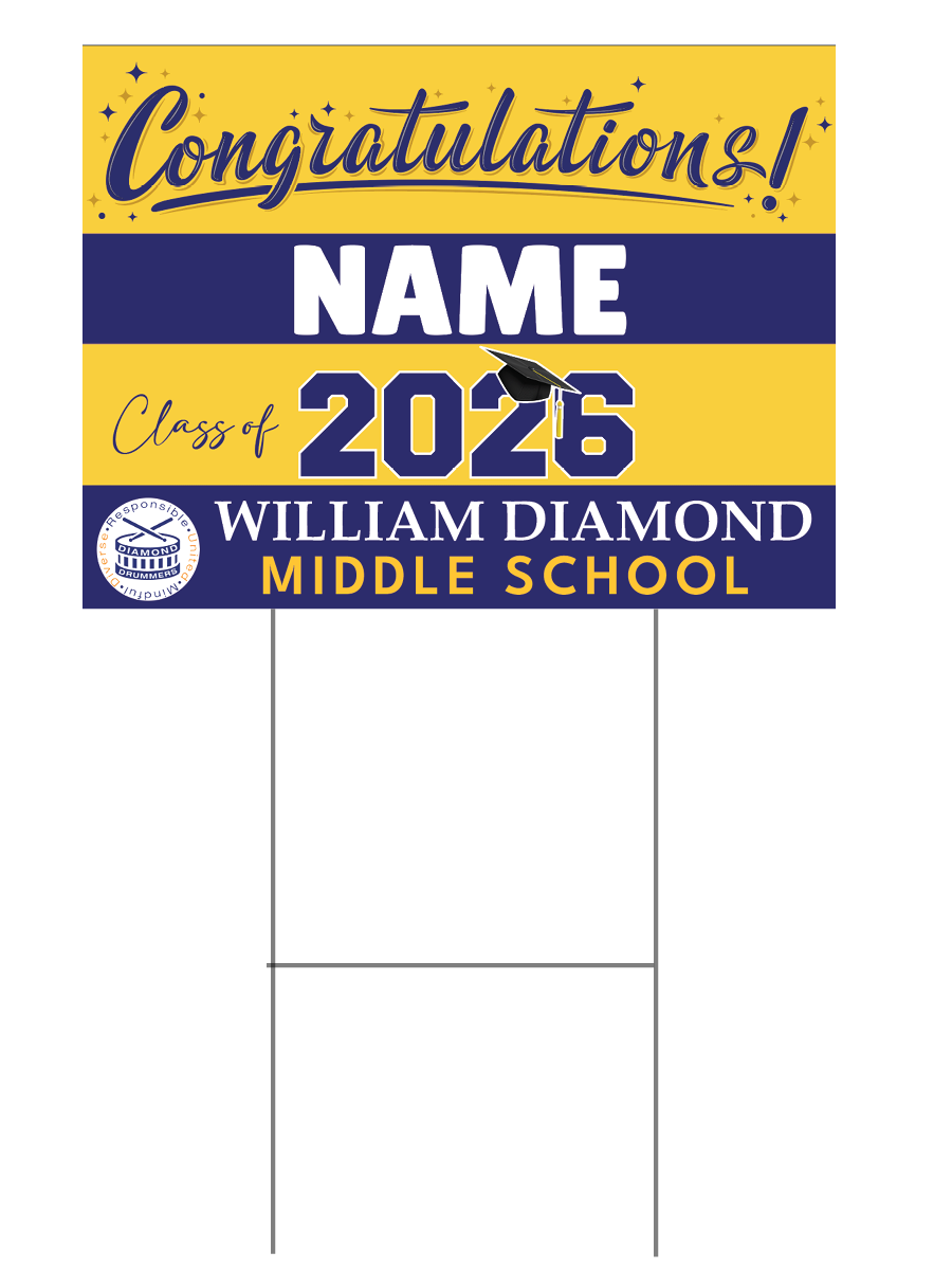 2. Diamond MS Graduation Yard Sign - Name Only - $35