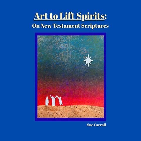 Book 2 - Art to Lift Spirits: On New Testament Scriptures