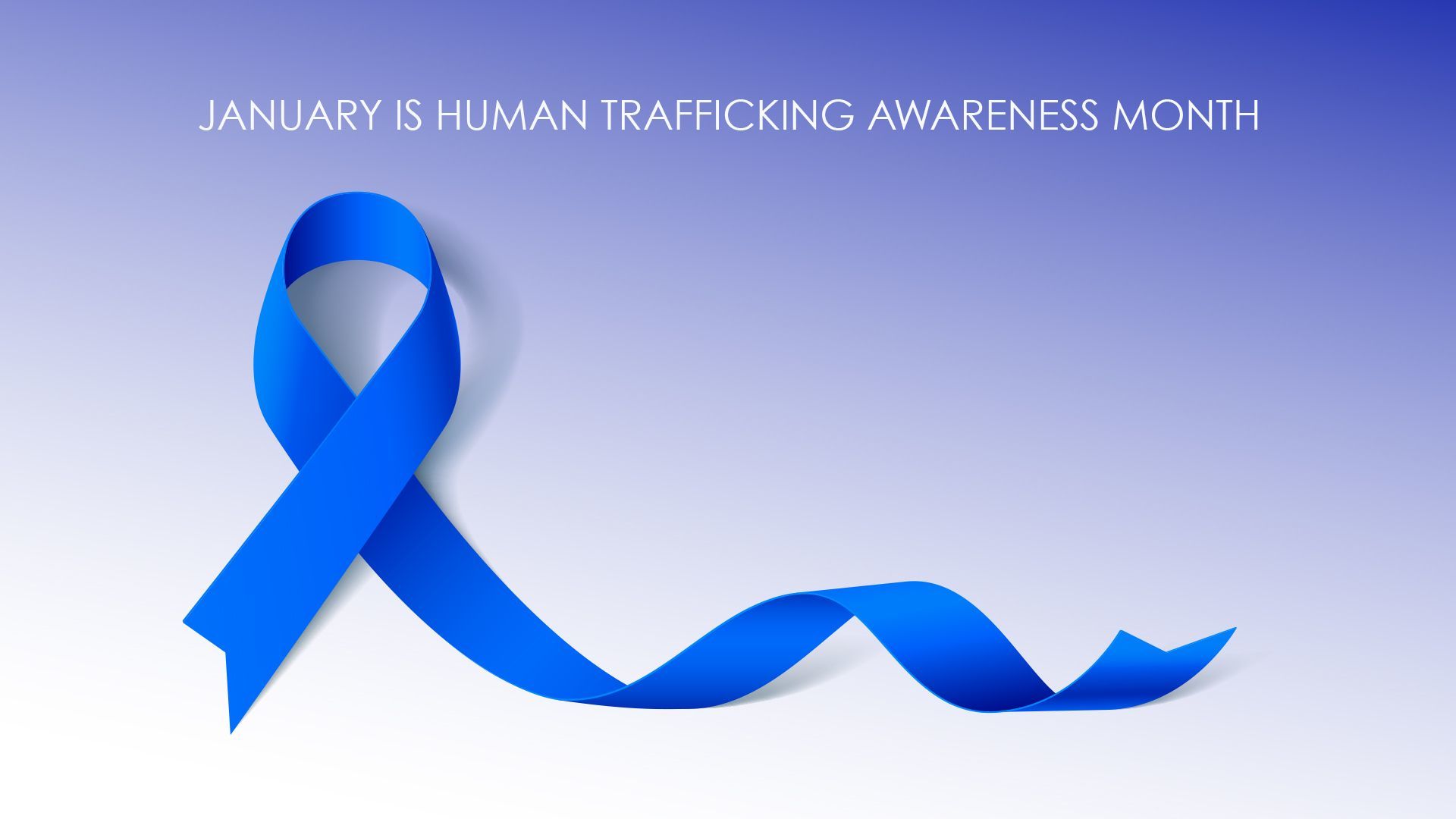 January is Human Trafficking Awareness Month