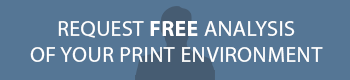 Request a Free Print Analysis