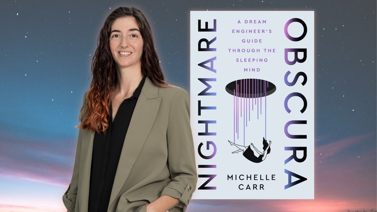 Nightmare Obscura: a Dream Engineer's Guide Through the Sleeping Mind; Michelle Carr