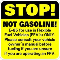 STOP! Not Gasoline (Flex Fuel)