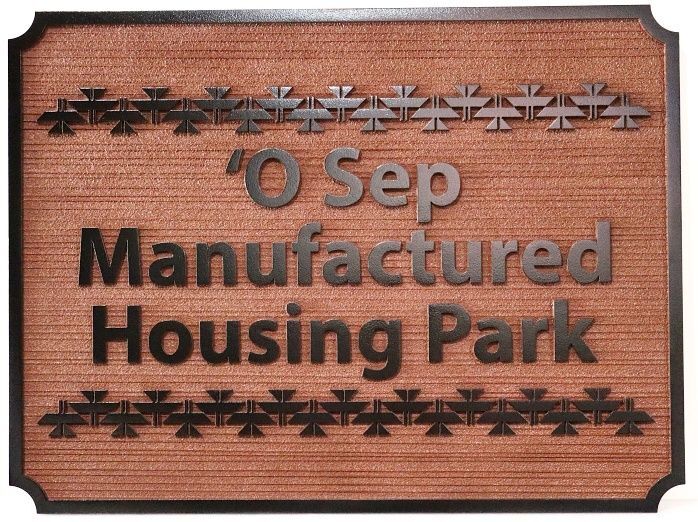 K20341 - Carved 2.5-D HDU Entrance sign for the "'O Sept Manufactured Housing Park"