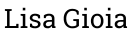 Lisa Gioia