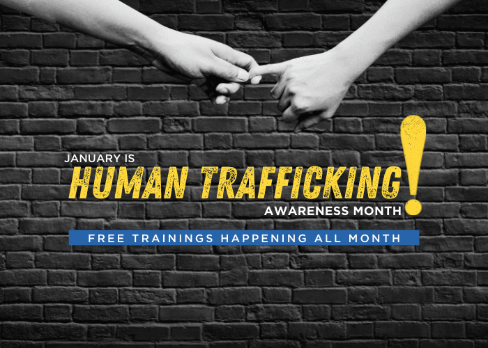 January is Human Trafficking Awareness Month