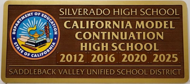 TP-1315 - Plaque for Silverado High School California Model Continuation High School Award, 2.5-D Engraved HDU with Inserted Seal
