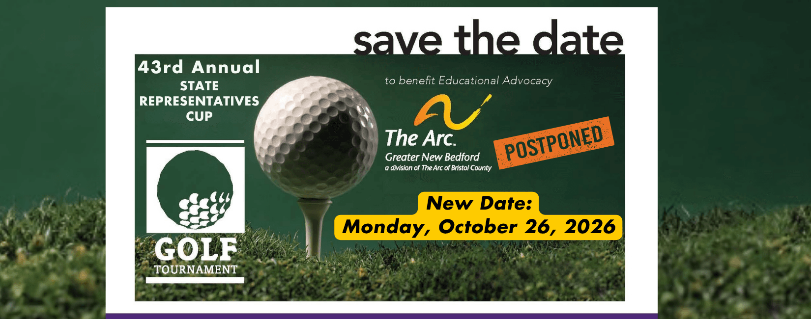 Shows a golf ball on a tee, and the wording: SAVE THE DATE!  43rd Annual State Representatives Cup Golf Tournament