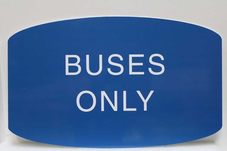 H17511 - Engraved High-Density-Urethane (HDU) Sign for "Buses Only"  