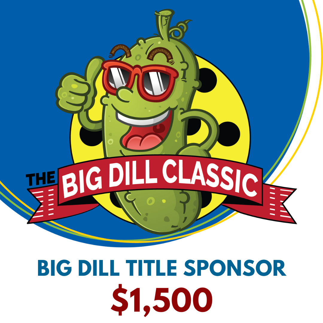 1. Big Dill Title Sponsor $1,500