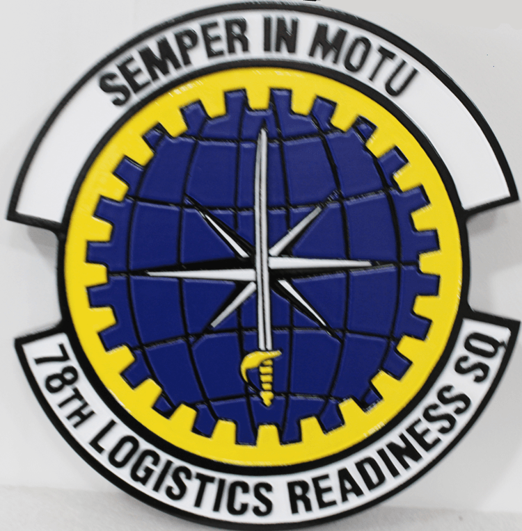 LP-7165 - Carved 2.5-D Multi-Level Raised Relief HDU Plaque of the Crest of the 78th Logistics Readiness Squadron, "Semper in Motu"