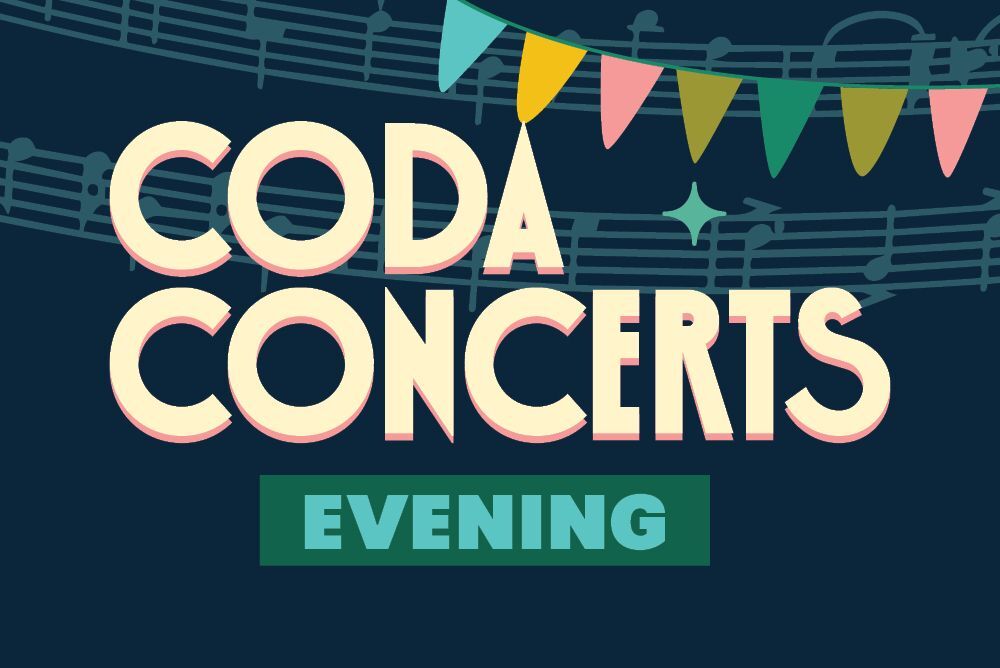 CODA CONCERTS - EVENING