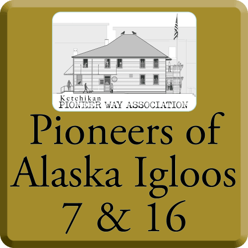 Ketchikan Pioneers of Alaska