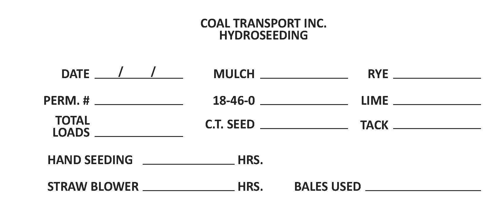 Coal Transport Inc., Hydroseeding