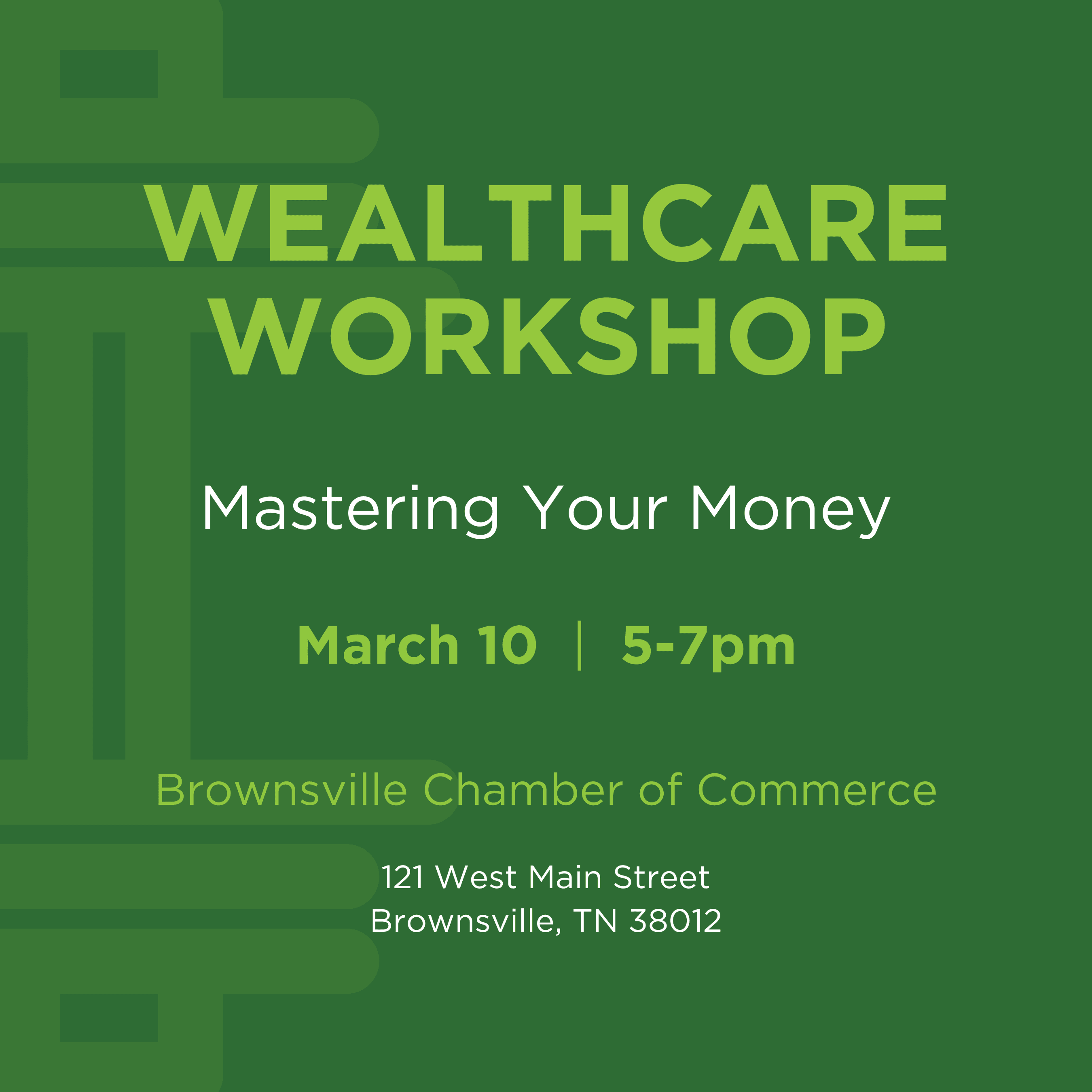 Wealthcare Workshop: Mastering Your Money