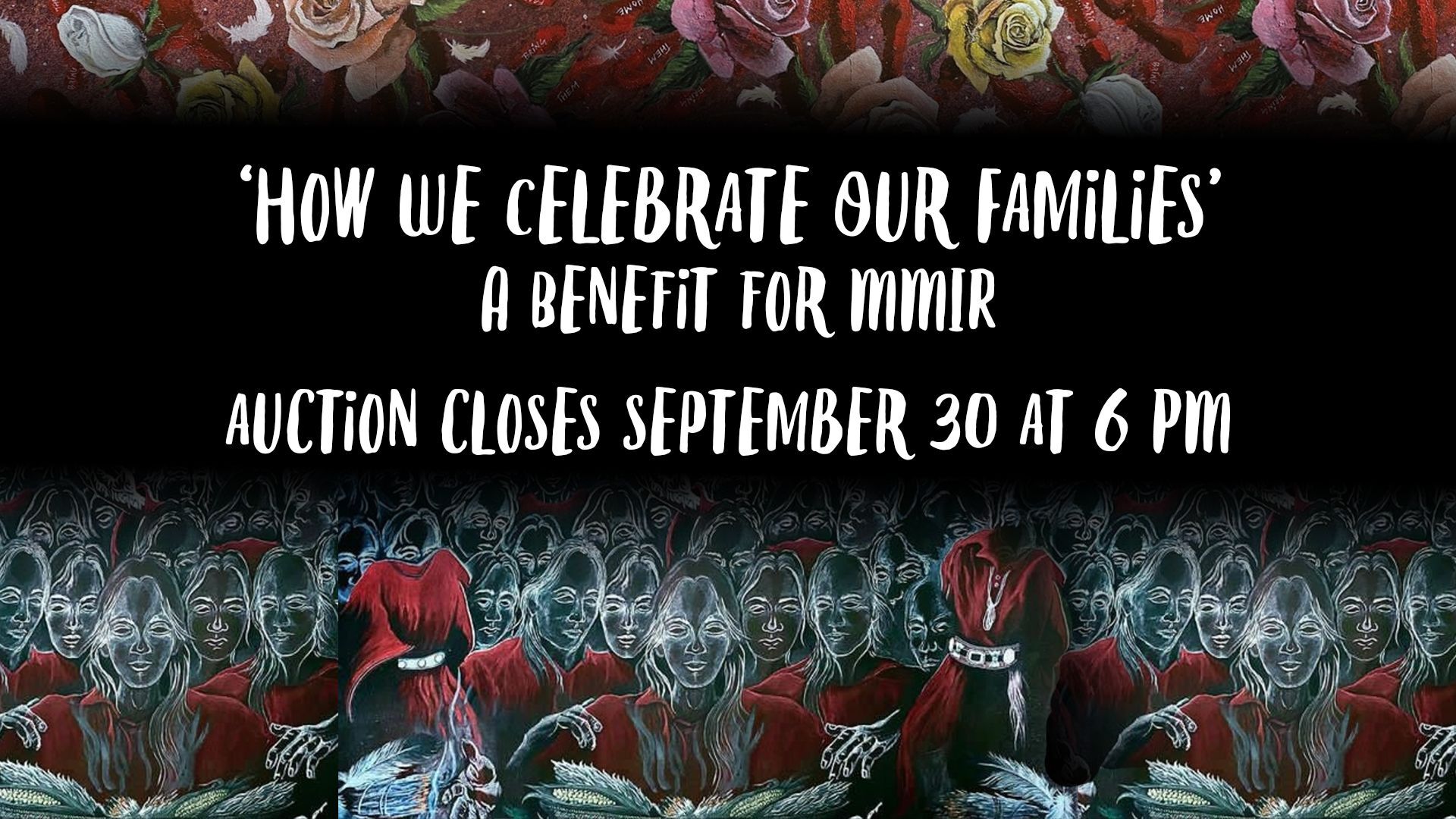 Indigenizing the ZACC 'How We Celebrate Our Families' A Benefit for MMIR