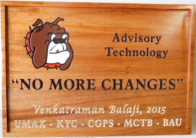 SA28547 - Engraved  Cedar Wood Sign for the  "Advisory Technology " with the Message "No More Changes" 