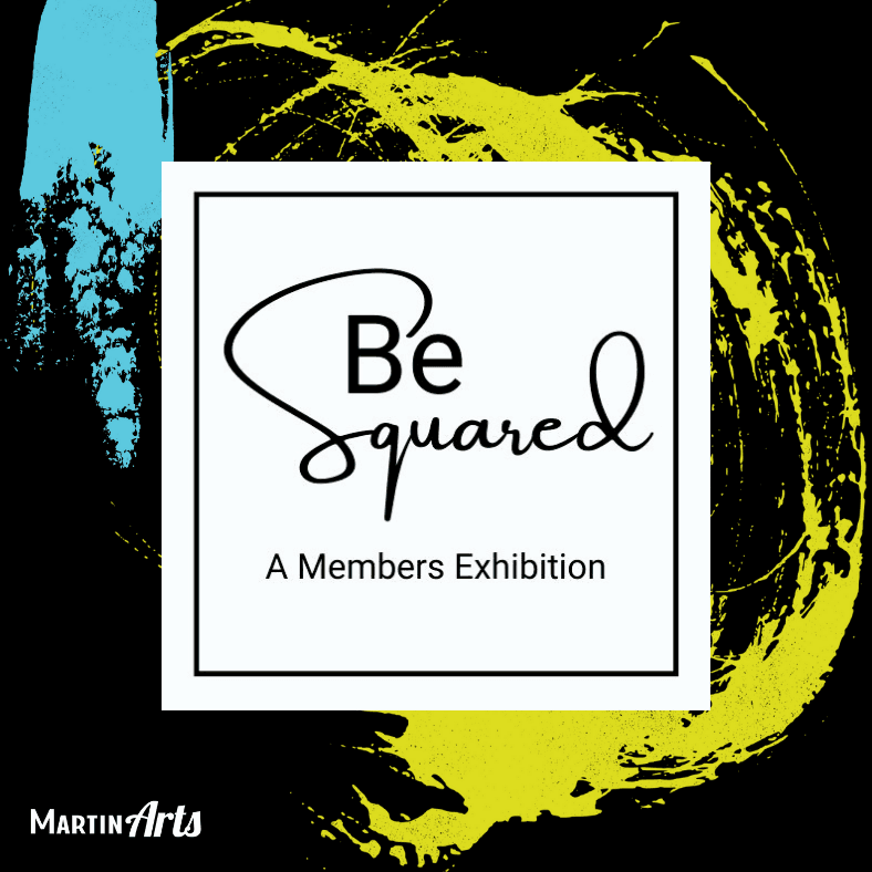 Be Squared - A Members Exhibition