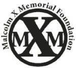 Malcolm X Memorial Foundation (founding member)