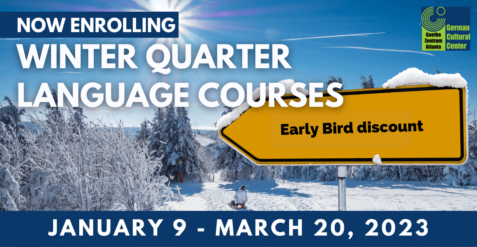 Sign up! German Language courses begin in January. All levels. Multiple locations.  