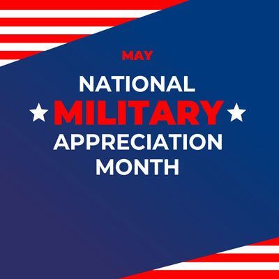 May is National Military Appreciation Month