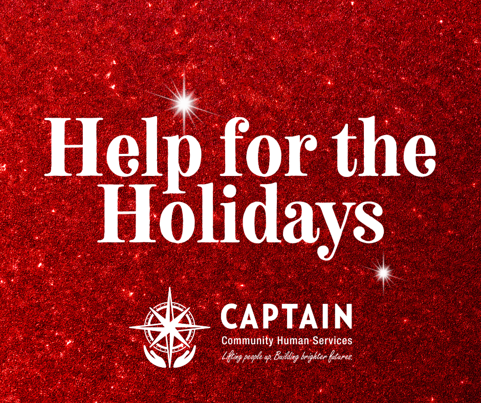 Help for the Holidays at CAPTAIN CHS!