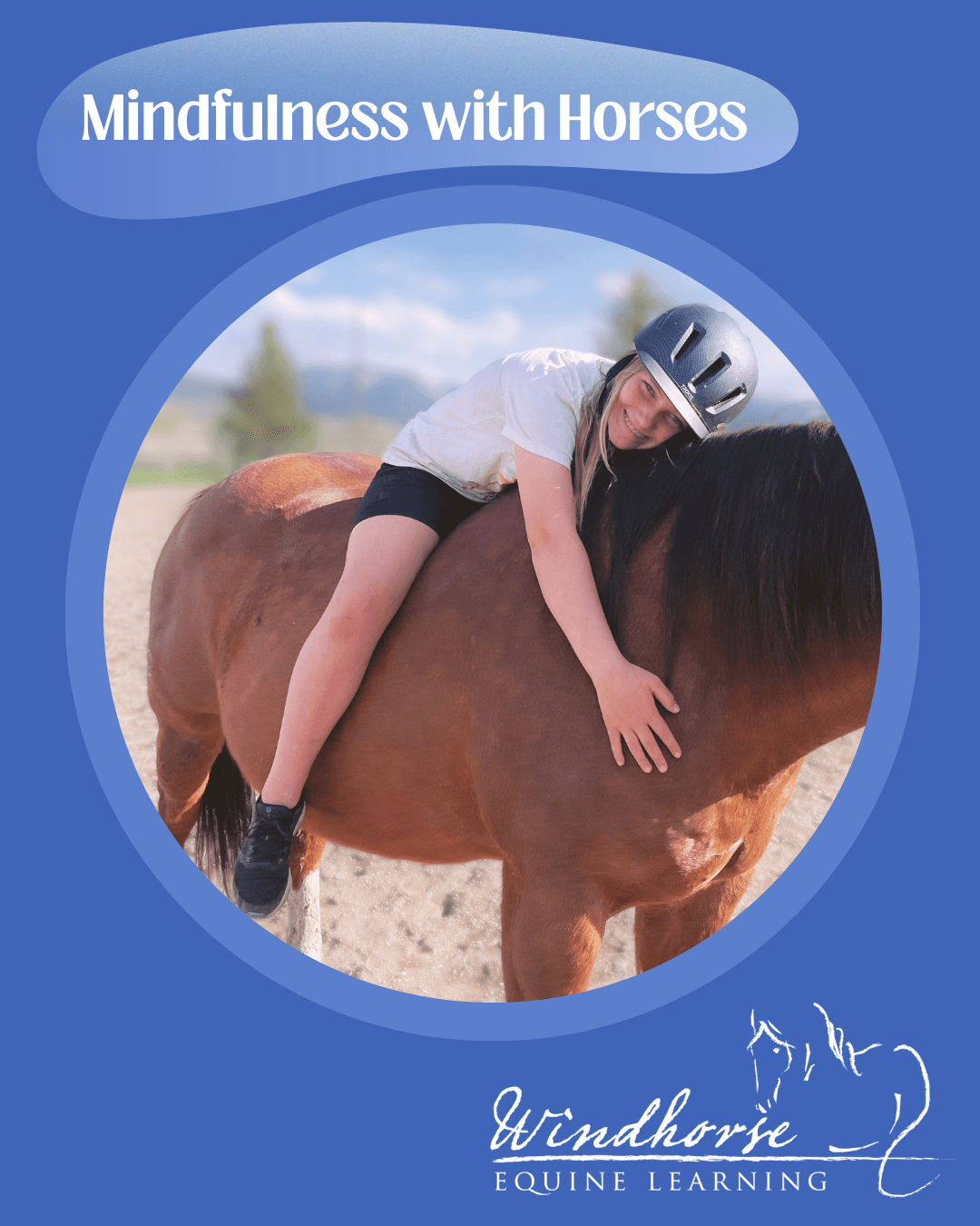 Mindfulness with Horses: A Space for Teens to Find Calm in a Busy World