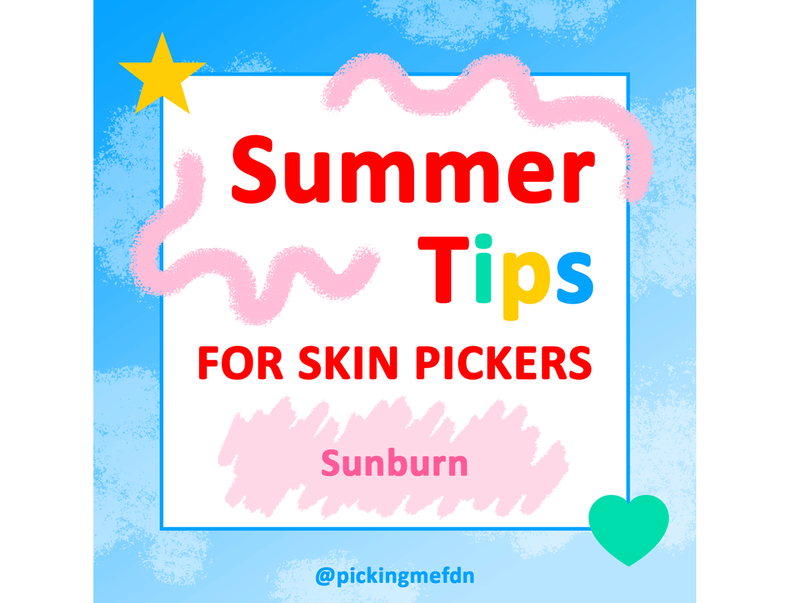 Summer Tips for Skin Pickers: SunBurn