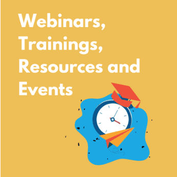 Webinars, Trainings, Resources, and Events