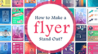 8 Pointers on Creating Effective Flyers