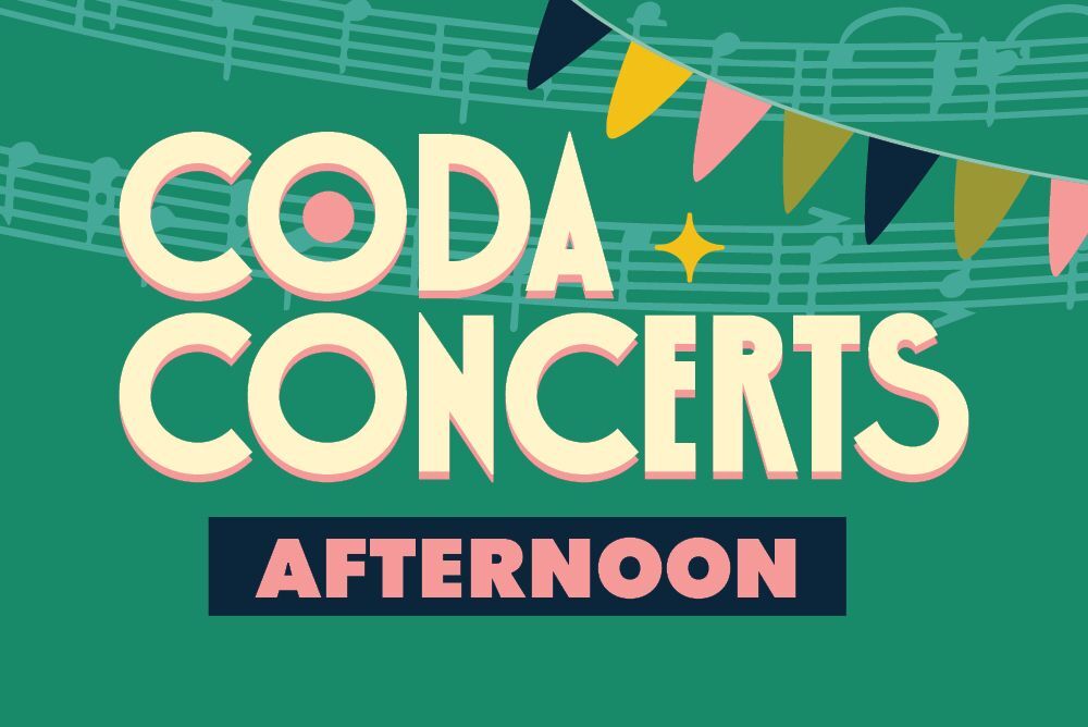 CODA CONCERTS - AFTERNOON