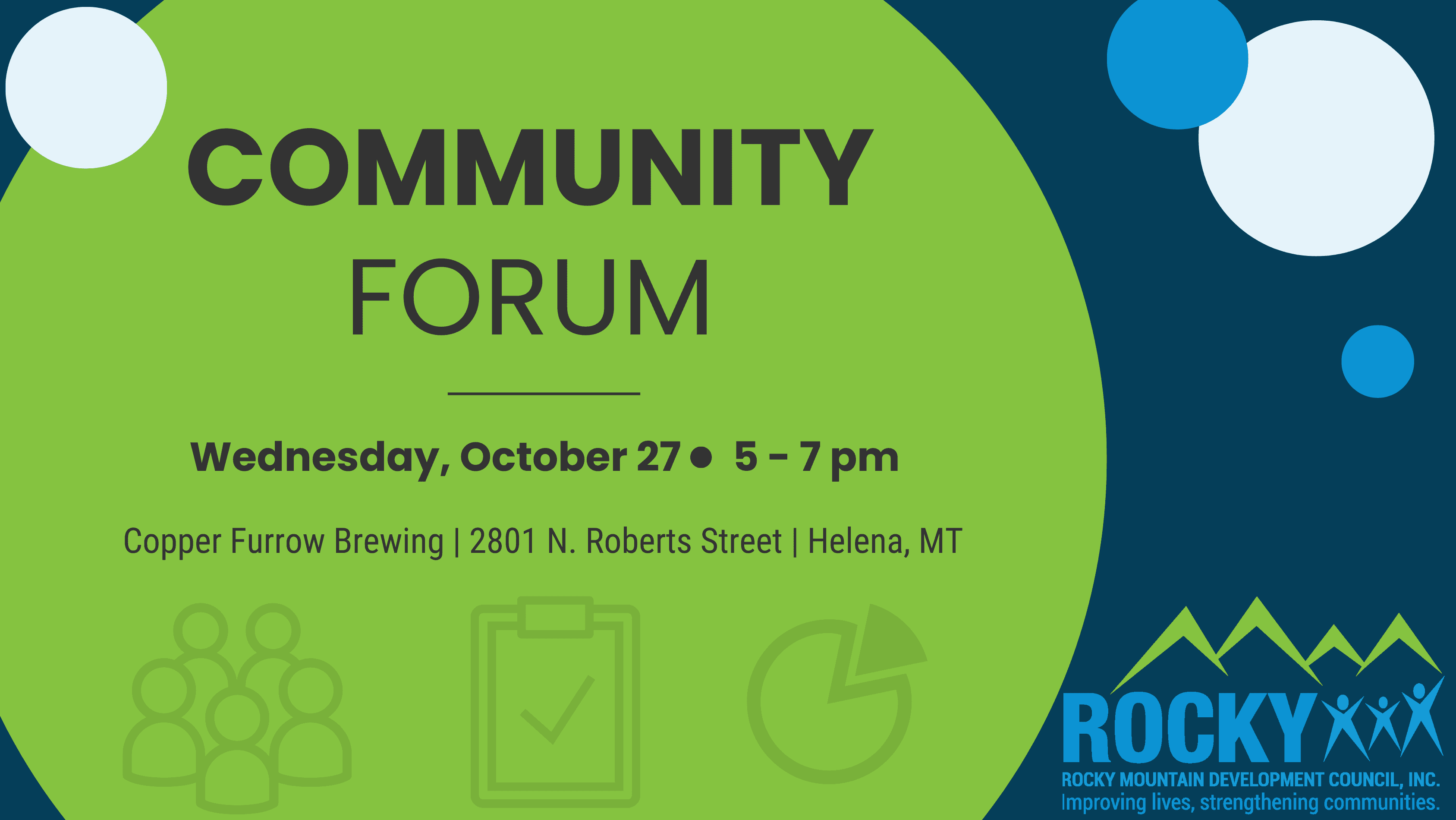 Rocky Mountain Development Council, Inc. (Rocky) is conducting a Comprehensive Community Needs Assessment and will hold a community forum on Tuesday, October 19 at the Missouri River Brewing Company (451 E. Spencer Court in East Helena) from 5 pm - 7 pm i
