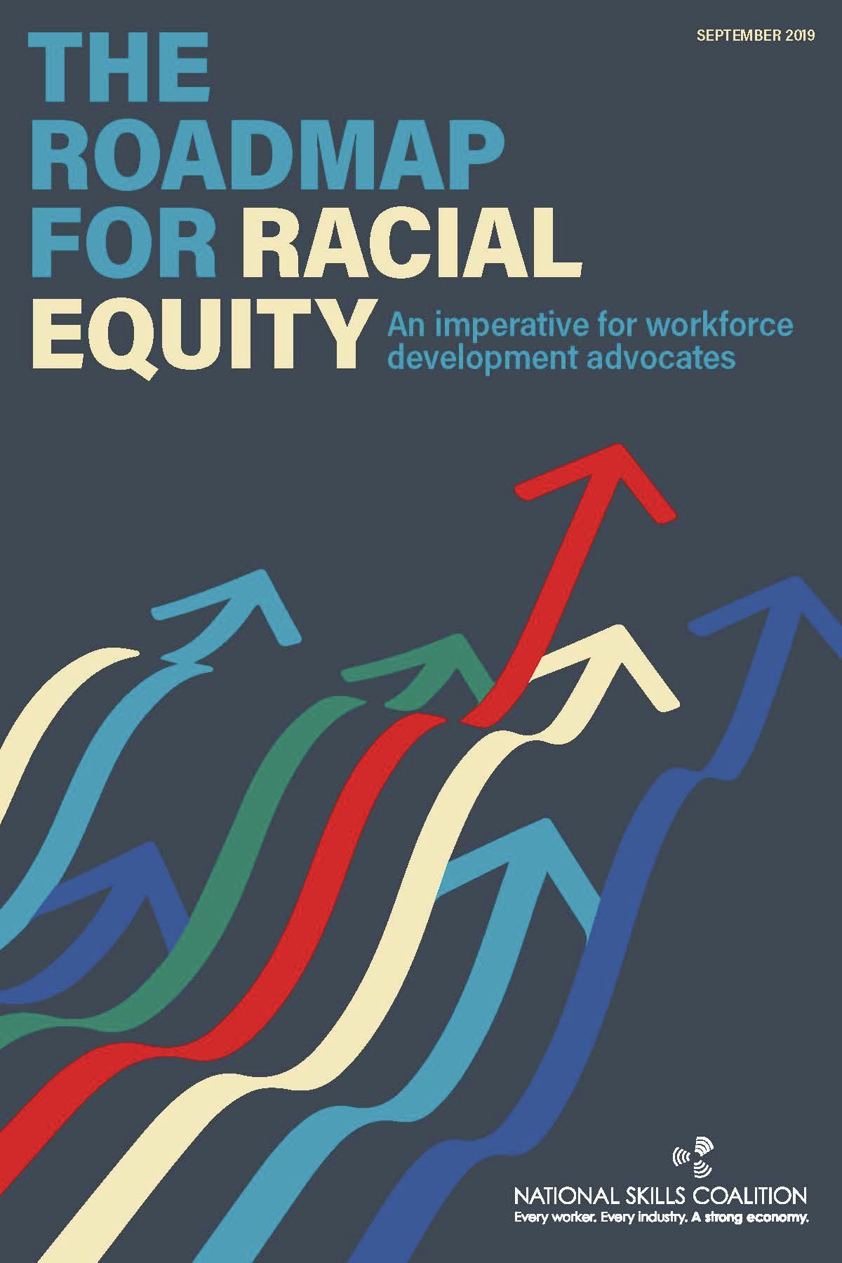 The Roadmap for Racial Equity: An imperative for workforce dev advocates