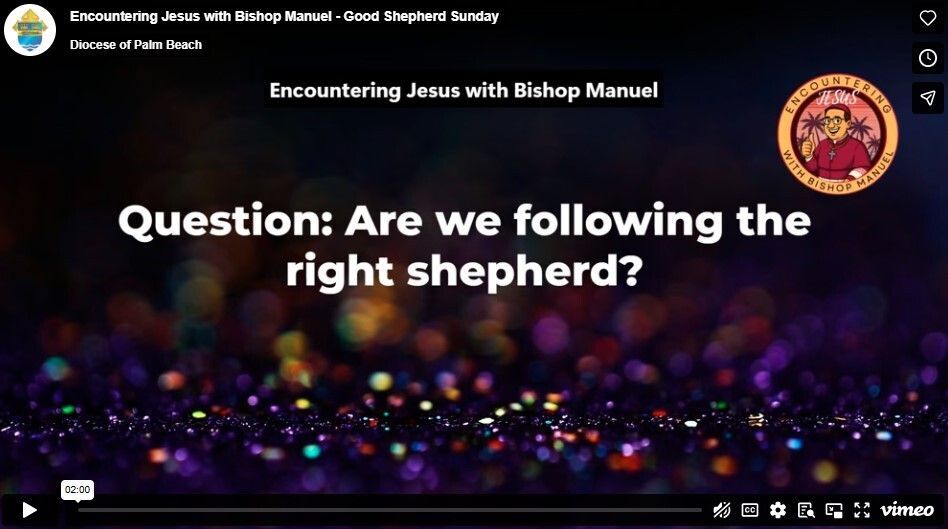 Good Shepherd Sunday, 2026 - Encountering Jesus