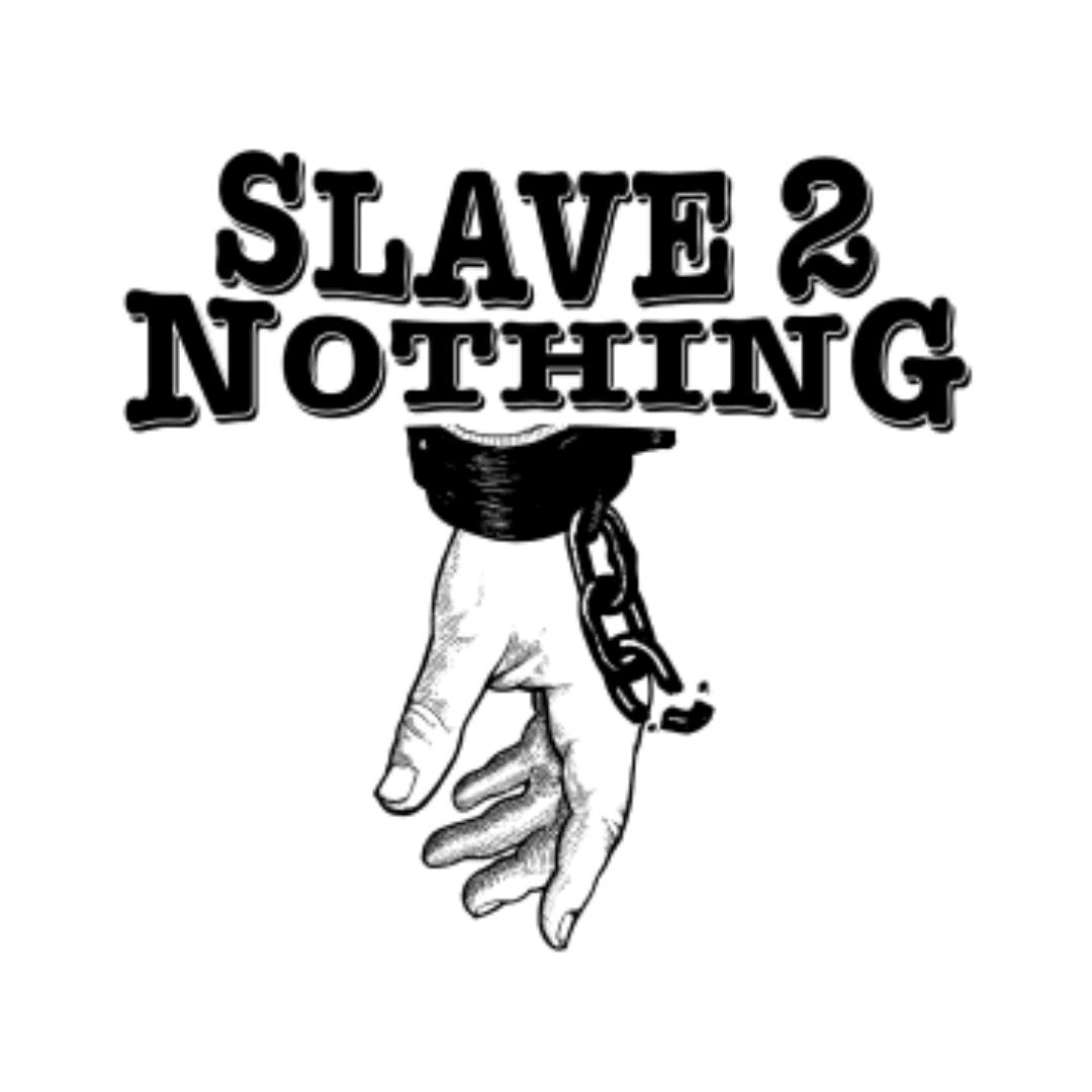 Slave 2 Nothing