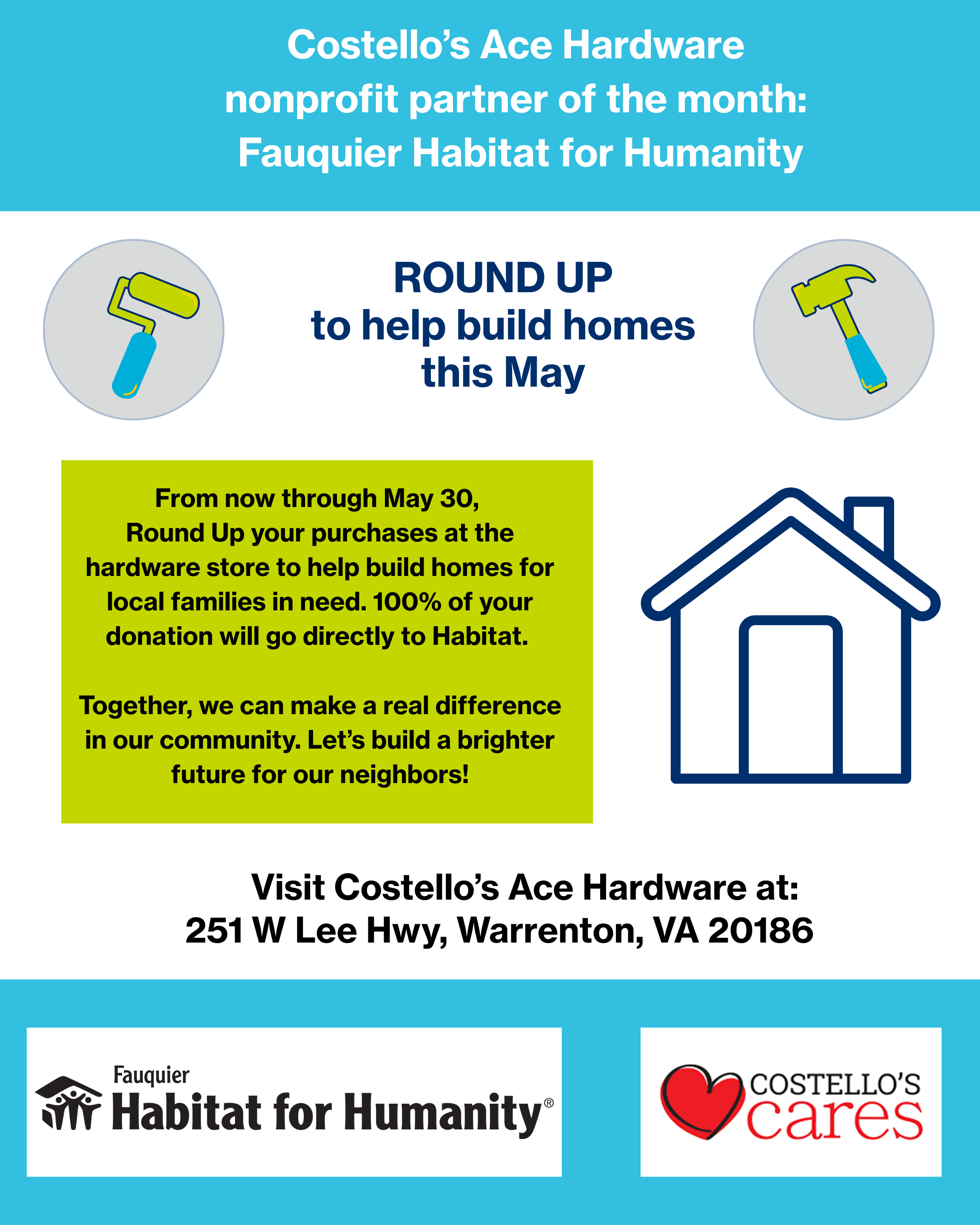 Round up your purchases at the hardware store to help build homes for local families.