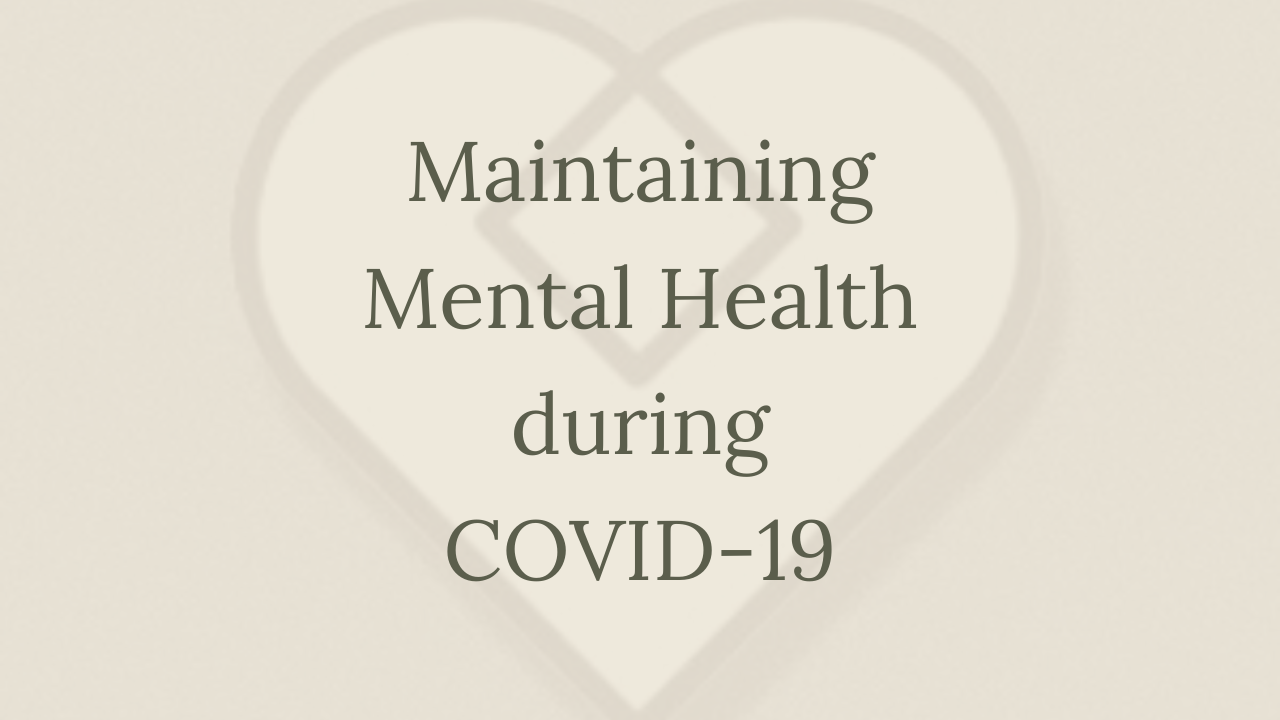 Mental Health Minute: Maintaining Mental Health During COVID-19