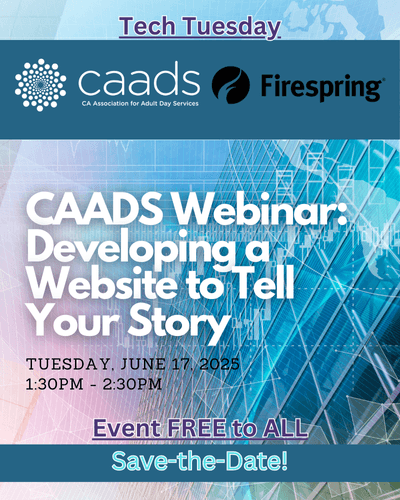 CAADS Webinar with Firespring 1.Developing a Website to Tell Your Story - June 17, 2025 announcement