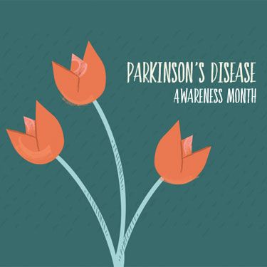 April is Parkinson's Awareness Month!